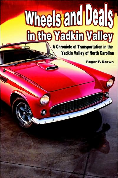 Wheels And Deals In The Yadkin Valley