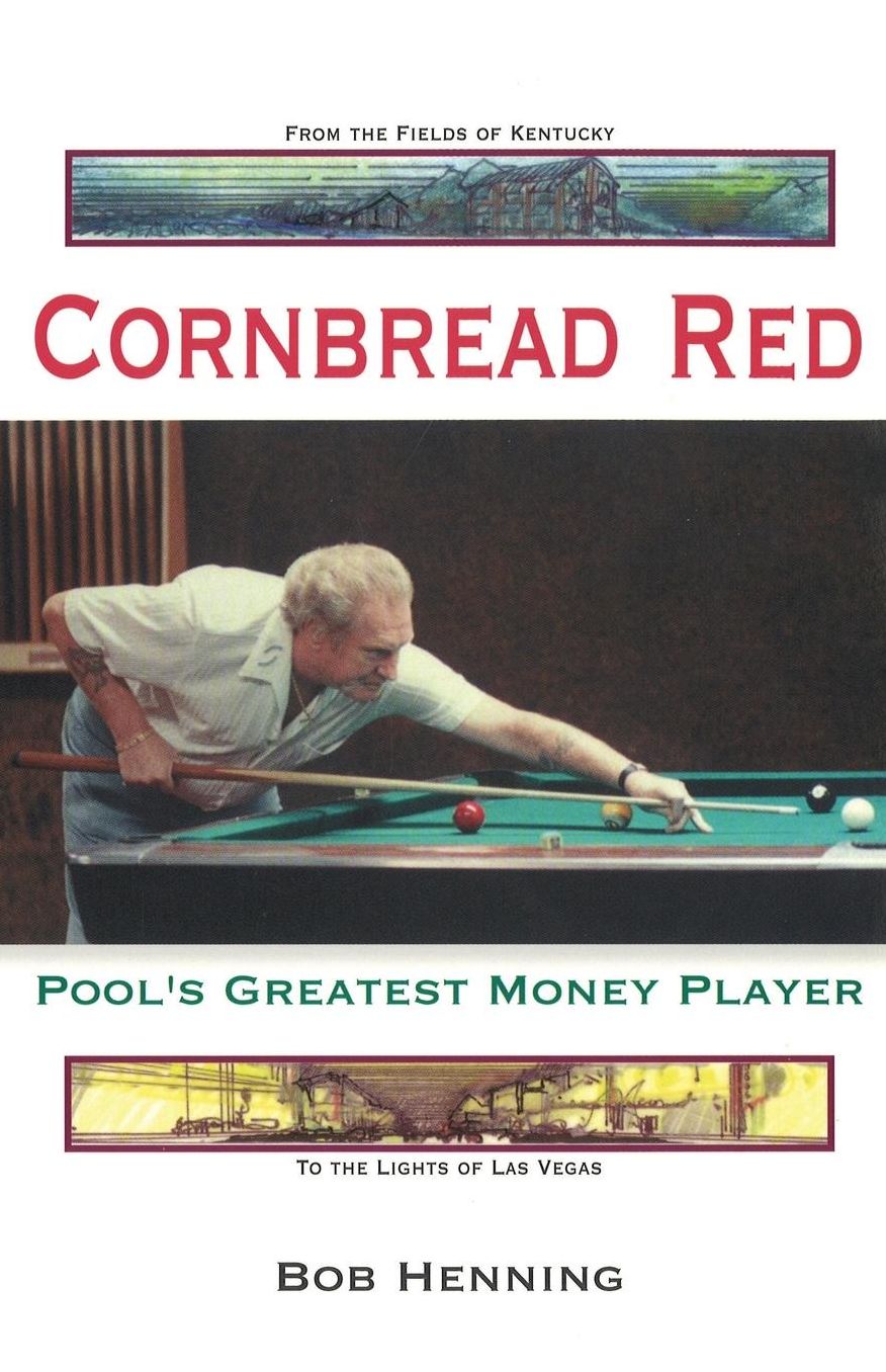 Cornbread Red: Pool's Greatest Money Player