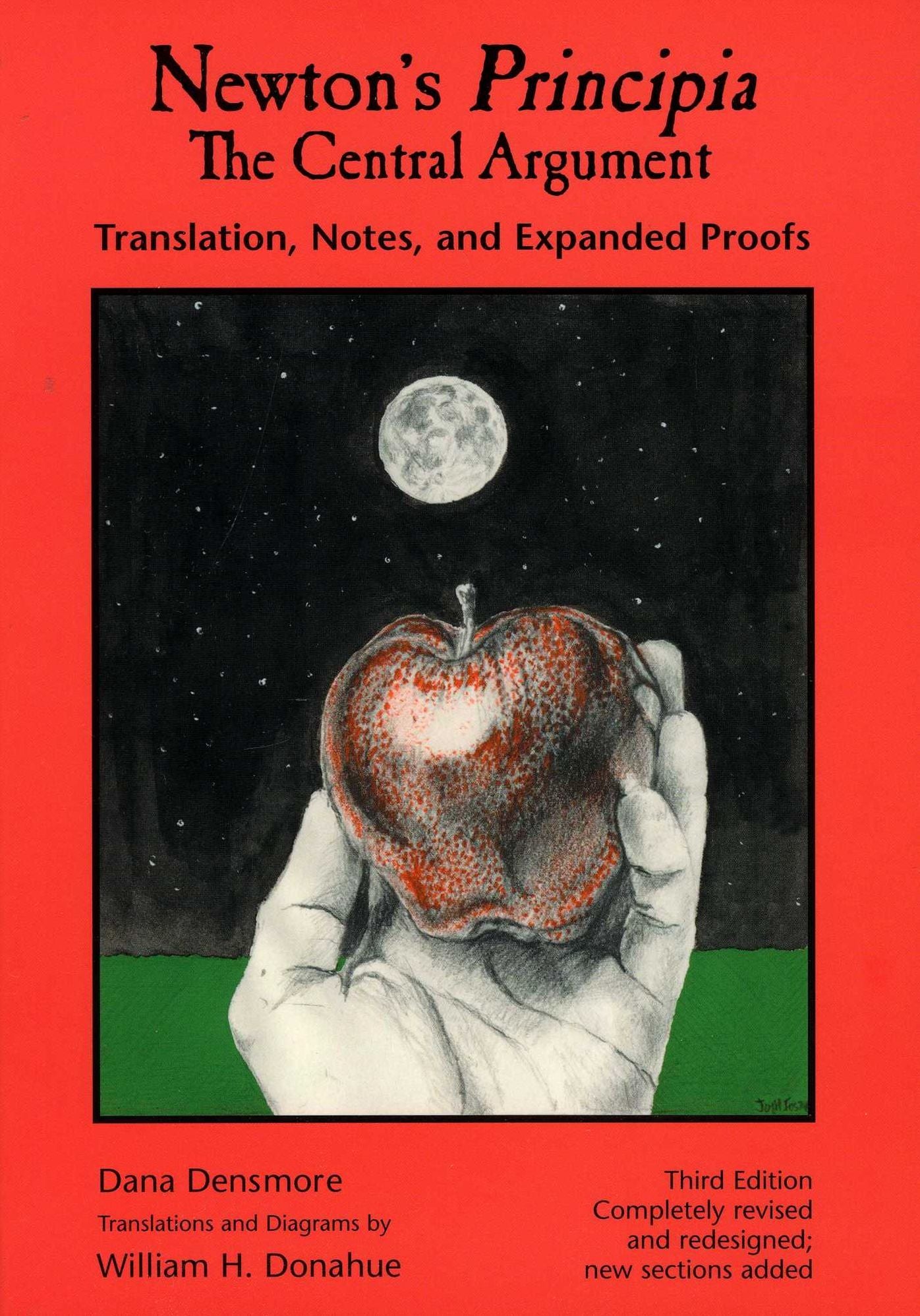 Newton's Principia, The Central Argument: Translation, Notes, Expanded Proofs