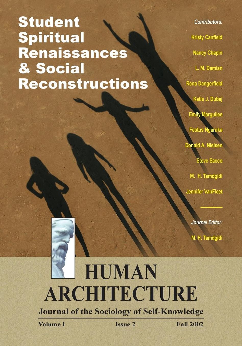 Spiritual Renaissances and Social Reconstructions [Human Architecture: Journal of the Sociology of Self-Knowledge (Vol. I, Issue 2, Fall 2002)]