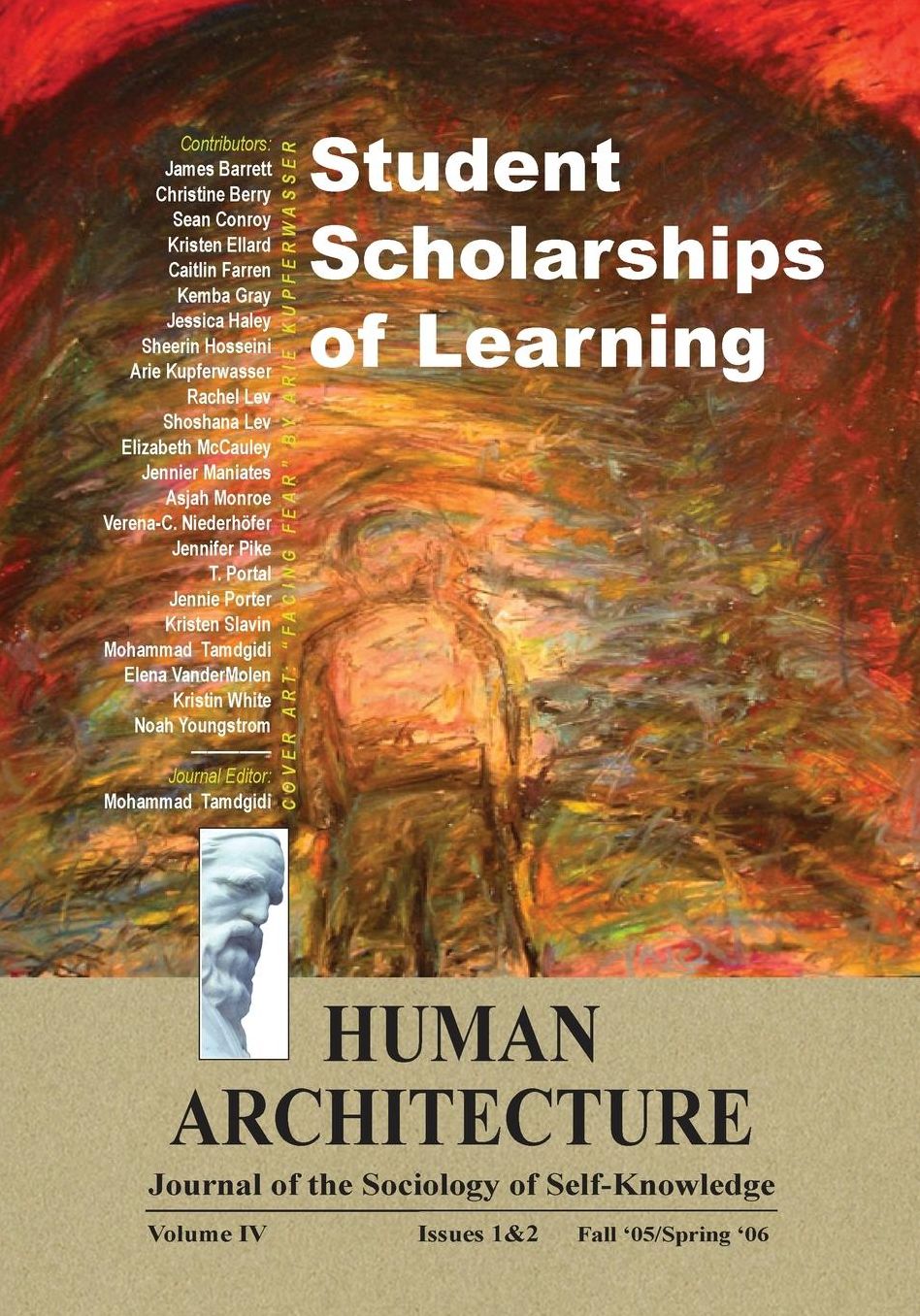 Scholarships of Learning [Human Architecture: Journal of the Sociology of Self-Knowledge (Vol. IV, Issues 1&2, Fall 2005/Spring 2006)]