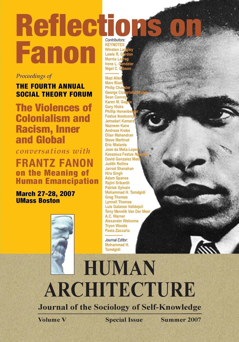 Reflections on Fanon: The Violences of Colonialism and Racism, Inner and Global--Conversations with Frantz Fanon on the Meaning of Human Emancipation [Human Architecture: Journal of the Sociology of Self-Knowledge (Special Summer 2007 Double-Issue)]