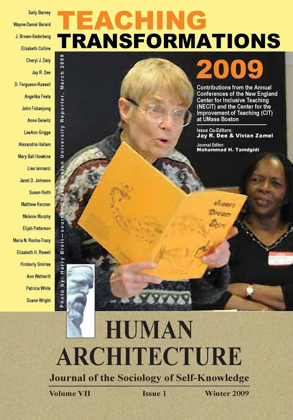 Teaching Transformations 2009: Contributions from the Annual Conferences of the  New England Center for Inclusive Teaching (NECIT) and the  Center for the Improvement of Teaching (CIT) at UMass Boston [Human Architecture: Journal of the Sociol