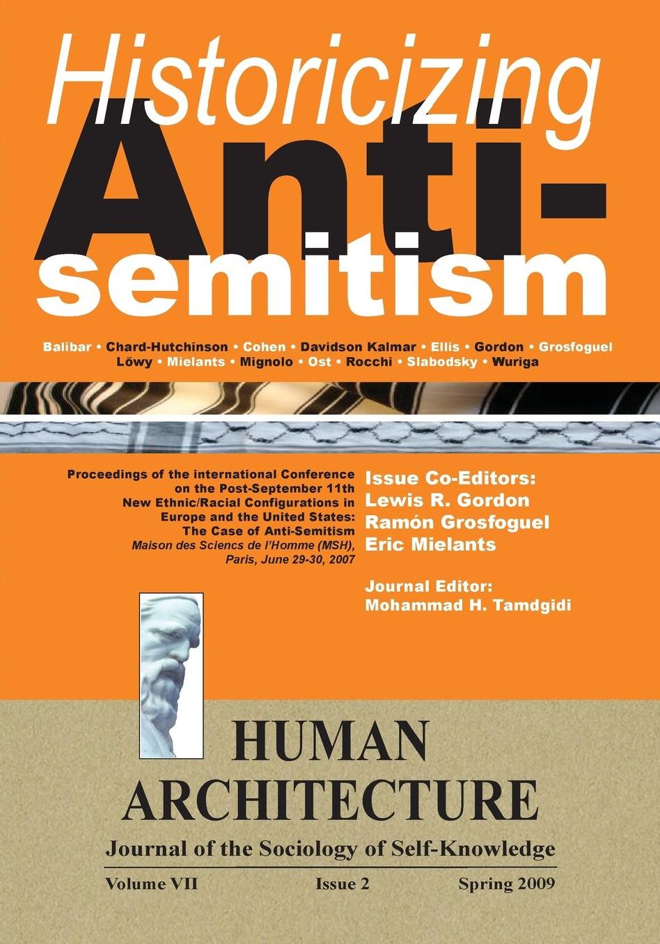 Historicizing Anti-Semitism [Human Architecture: Journal of the Sociology of Self-Knowledge (Vol. VII, Issue 2, Spring 2009)]