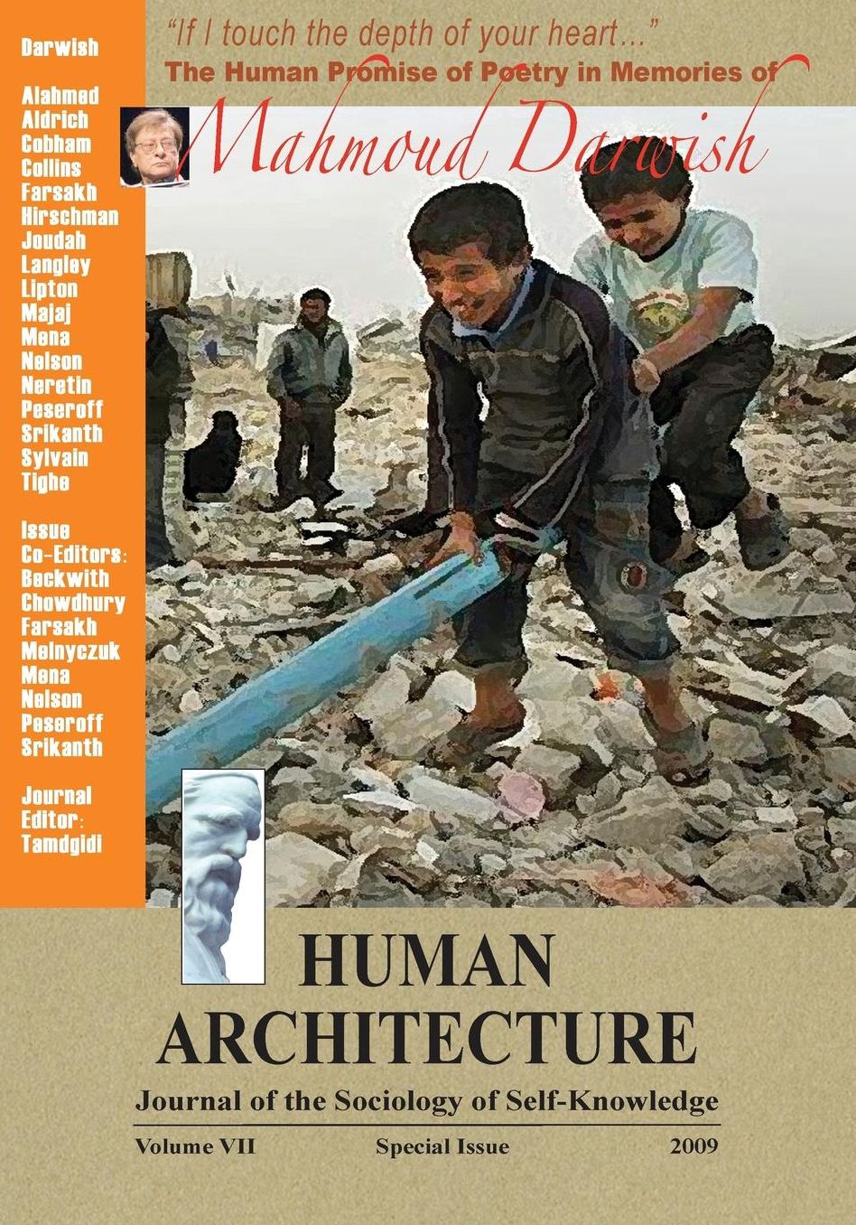 If I Touch the Depth of Your Heart ...: Human Promise of Poetry in Memories of Mahmoud Darwish [Human Architecture: Journal of the Sociology of Self-Knowledge (Vol. VII, Special Issue, 2009)]