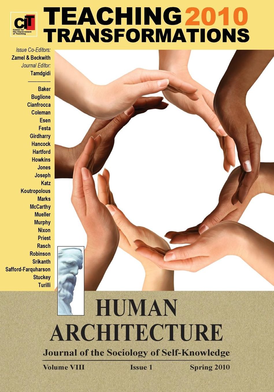 Teaching Transformations 2010 [Human Architecture: Journal of the Sociology of Self-Knowledge (Vol. VIII, Issue 1, Spring 2010)]