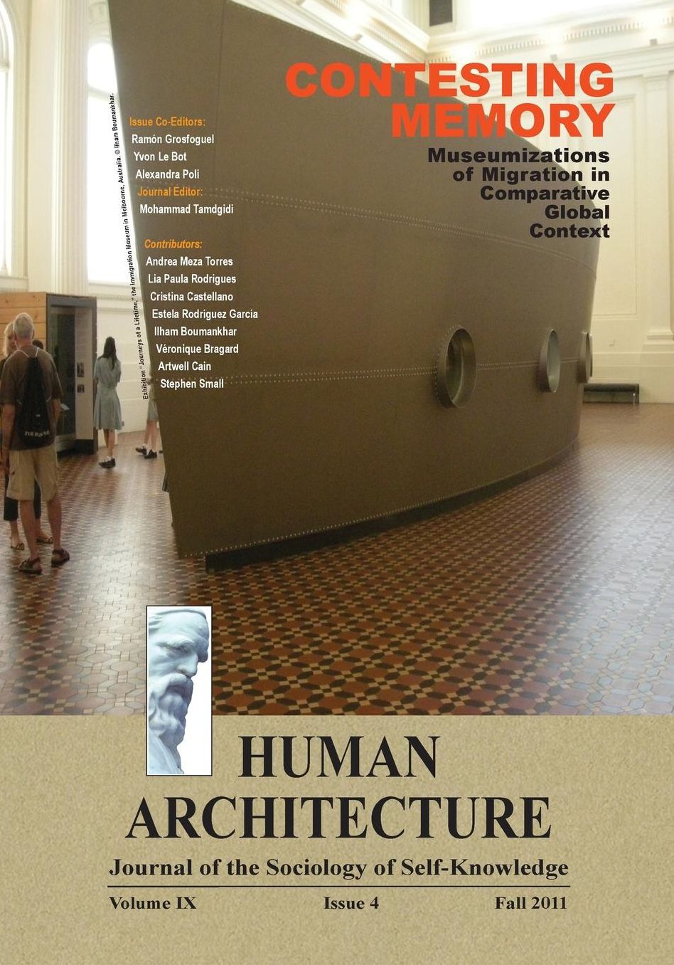 Contesting Memory: Museumizations of Migration in Comparative Global Context [Human Architecture: Journal of the Sociology of Self-Knowledge (Vol. IX, Issue 4, Fall 2011)]
