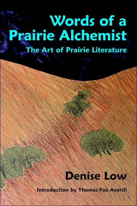 Words of A Prairie Alchemist: The Art of Prairie Language