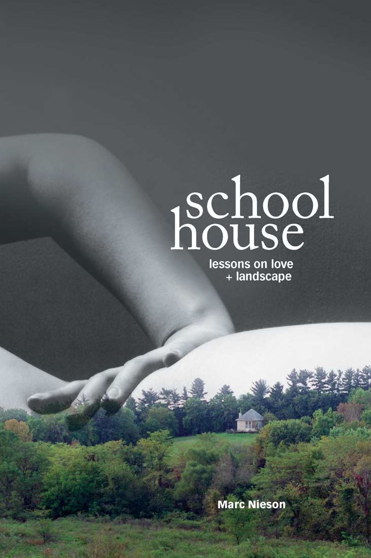 Schoolhouse: Lessons on Love & Landscape