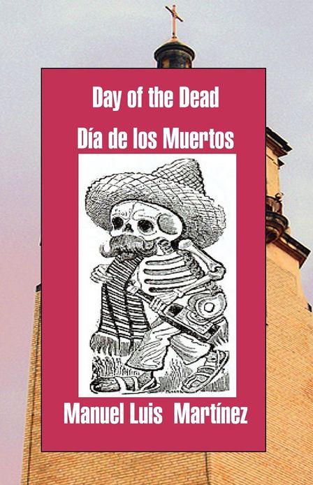 Day Of The Dead/ Dia De Los Muertos
