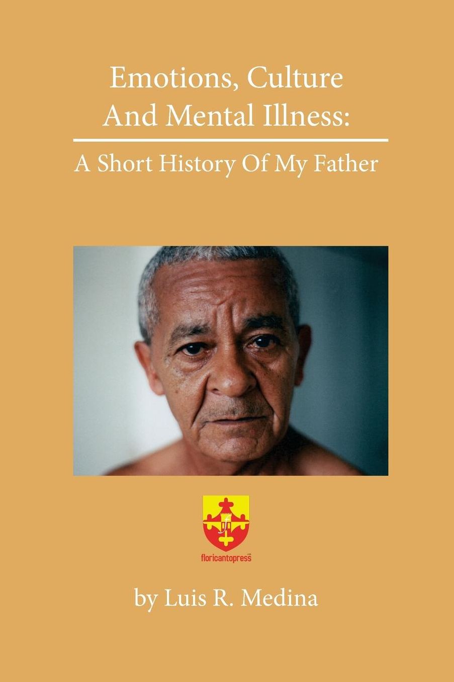 Emotions, culture, and mental illness: A short history of my father