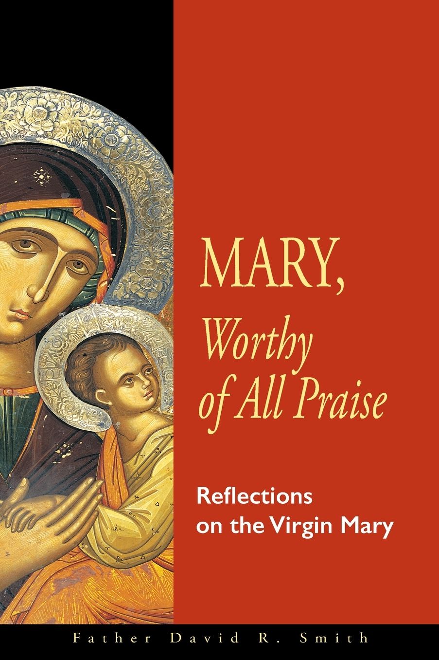 Mary, Worthy Of All Praise