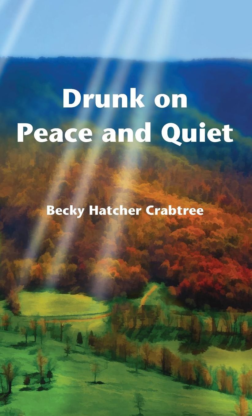 Drunk on Peace and Quiet