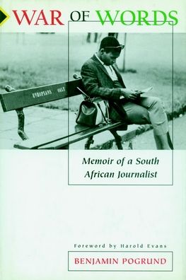 War of Words: Memoirs of a South African Journalist