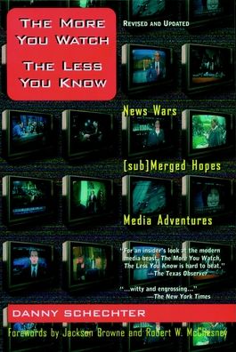 The More You Watch, the Less You Know: News Wars/Submerged Hopes/Media Adventures