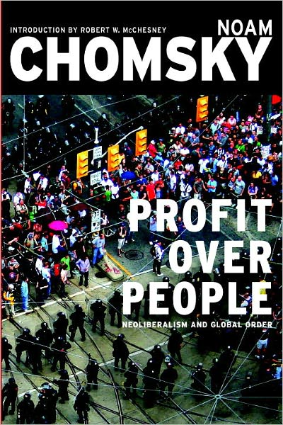 Profit over People : Neoliberalism and Global Order