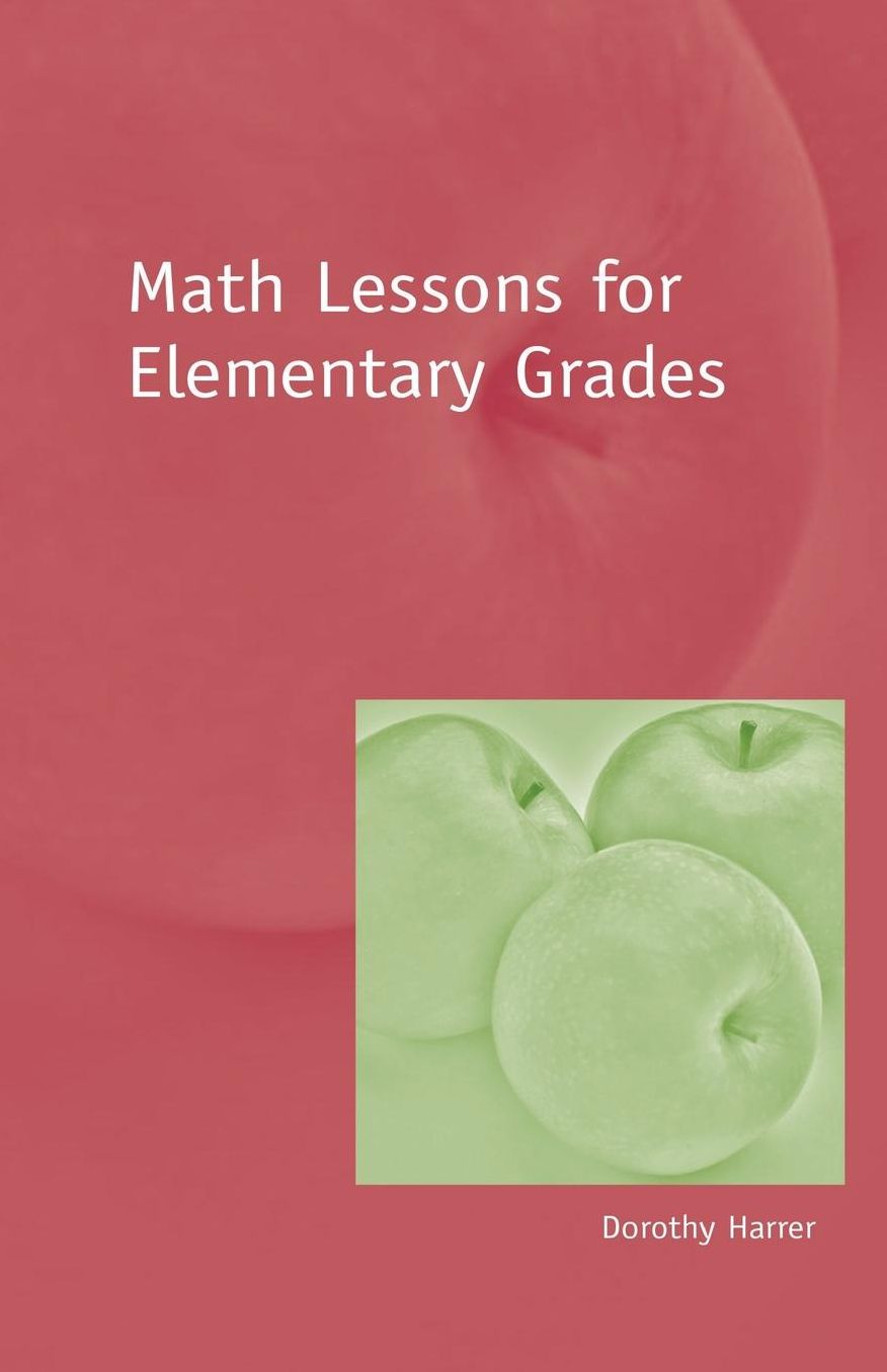 Math Lessons for the Elementary Grades