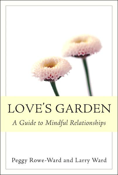 Love's Garden: A Guide to Mindful Relationships