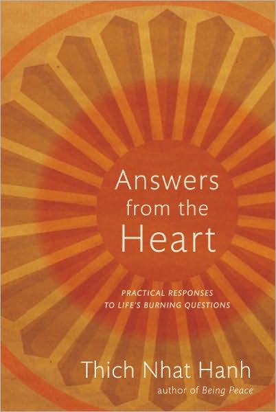Answers from the Heart: Practical Responses to Life's Burning Questions