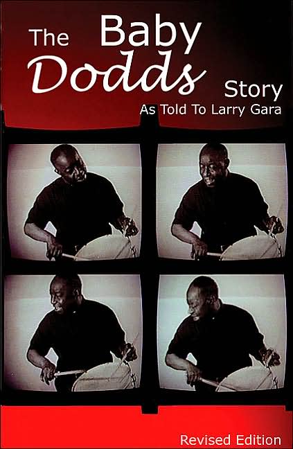 The Baby Dodds Story Edition: As Told to Larry Gara