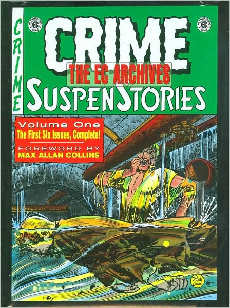 The EC Archives: Crime Suspenstories, Volume 1