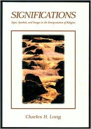 Significations : Signs, Symbols, and Images in the Interpretation of Religion