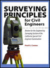 Surveying Principles for Civil Engineers : Review for the Engineering Surveying Section of the California Special Civil Engineer Examination