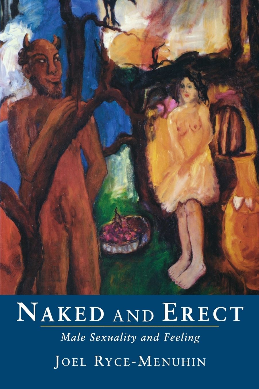 Naked and Erect; Male Sexuality and Feeling