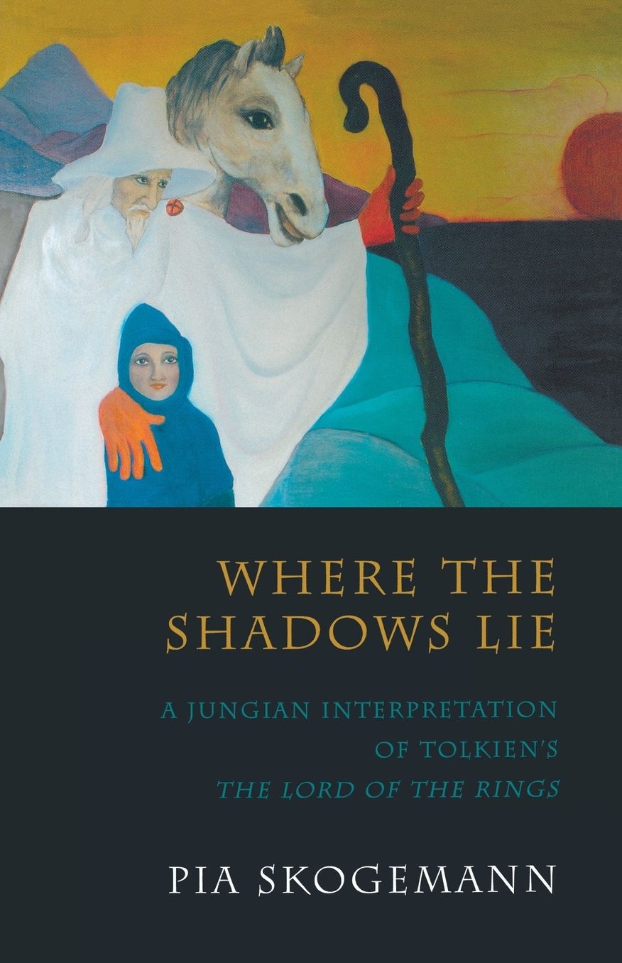 Where the Shadows Lie: A Jungian Interpretation of Tolkien's the Lord of the Rings