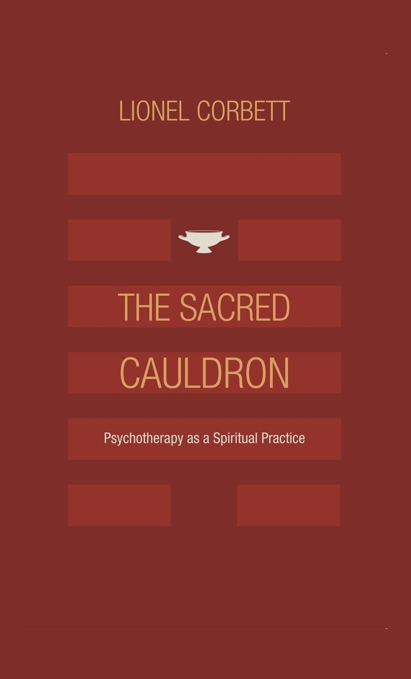 The Sacred Cauldron: Psychotherapy as a Spiritual Practice
