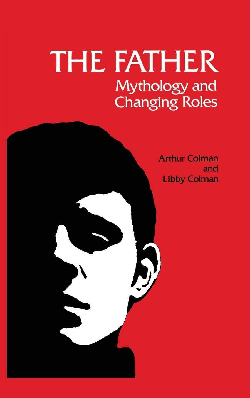The Father: Mythology and Changing Roles