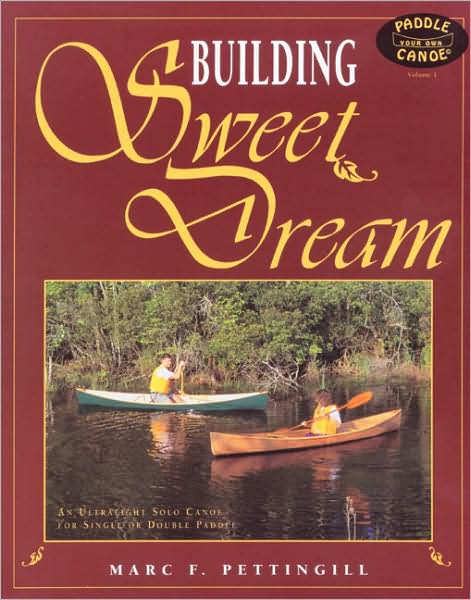 Building Sweet Dream: An Ultralight Solo Canoe for Single and Double Paddle