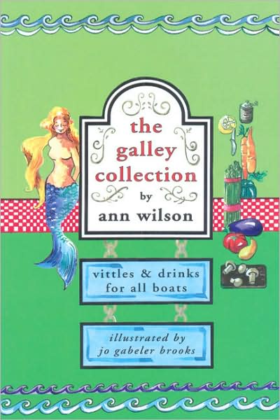 Galley Collection: Vittles and Drinks for All Boats