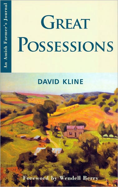 Great Possessions: An Amish Farmer's Journal