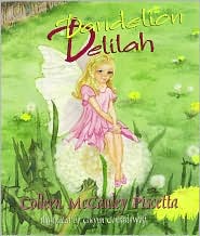 Dandelion Delilah: The Tale of the Dandelion Fairies