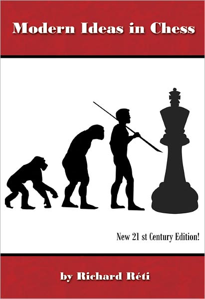 Modern Ideas in Chess