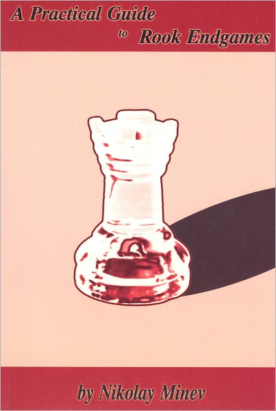 Practical Guide to Rook Endgames