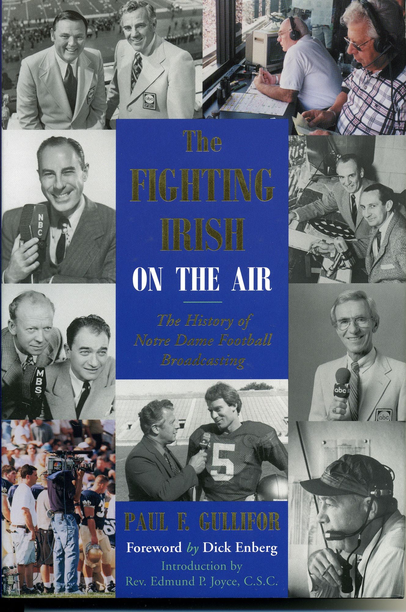 The Fighting Irish on the Air: The History of Notre Dame Football Broadcasting