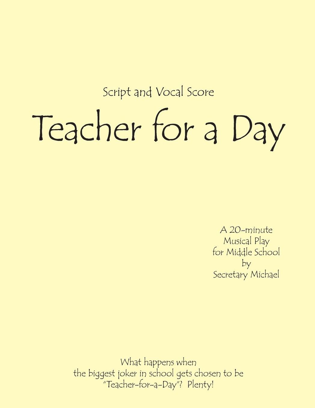 Teacher for a Day: A Musical Skit for Middle School