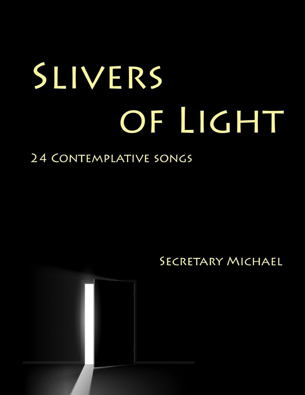 Slivers of Light: 24 Contemplative Songs