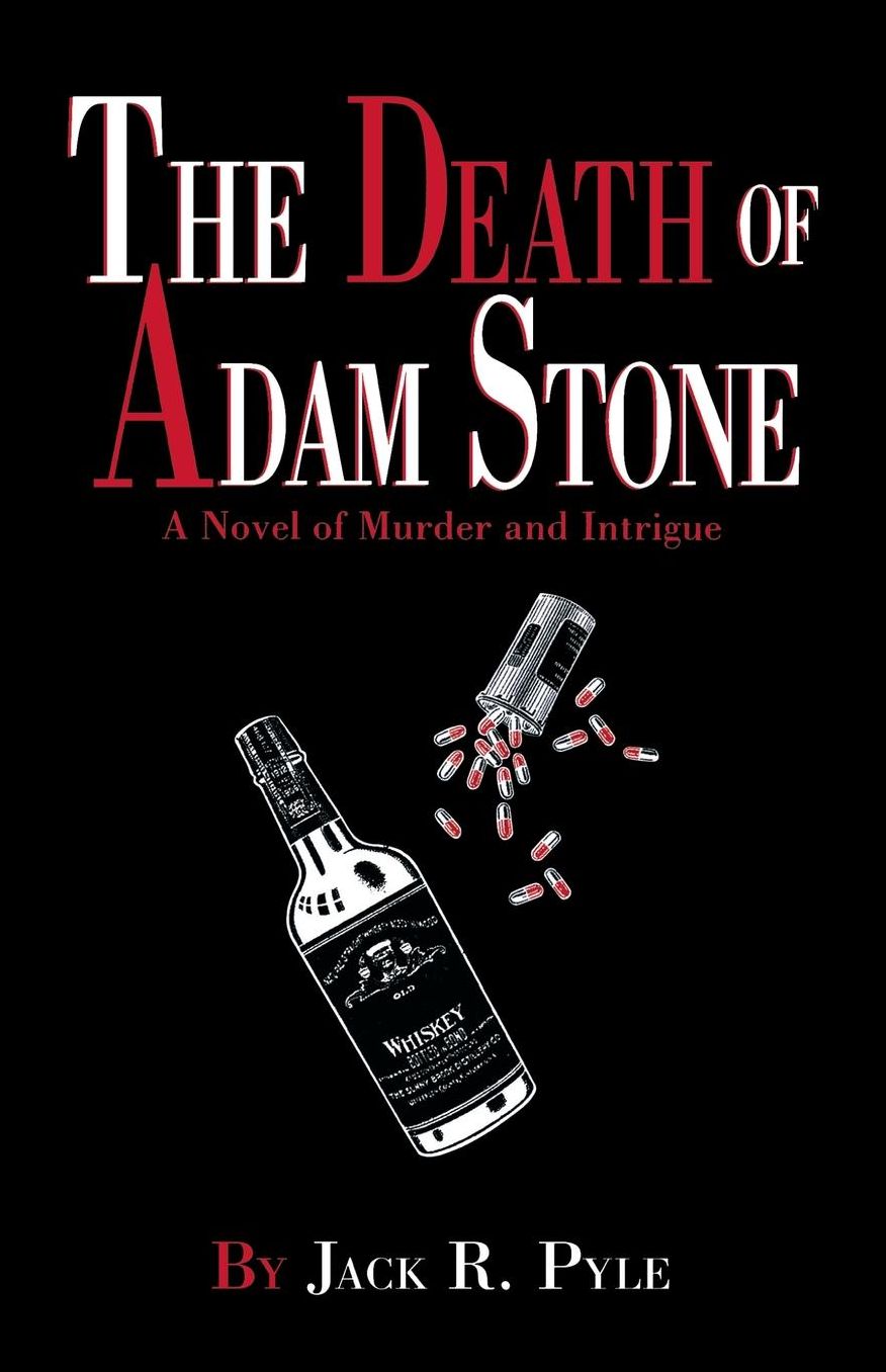 Death of Adam Stone: A Novel of Murder and Intrigue