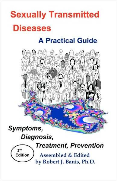 Sexually Transmitted Diseases: Symptoms, Diagnosis, Treatment, Prevention