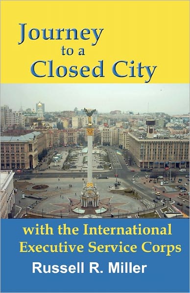 Journey To A Closed City With The International Executive Service Corps