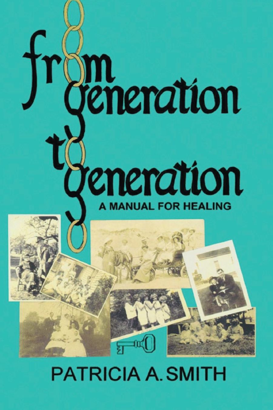 From Generation to Generation: A Manual for Healing