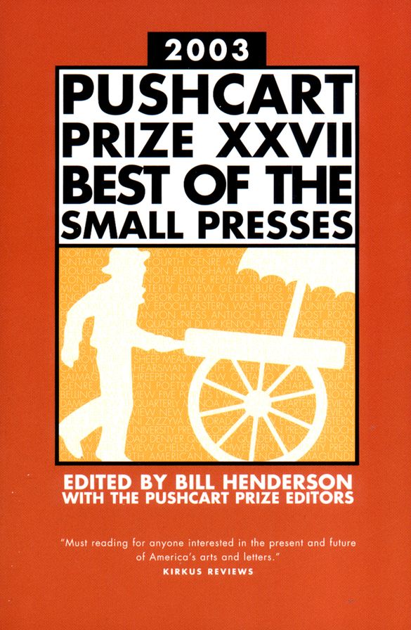 The Pushcart Prize XXVII: Best of the Small Presses