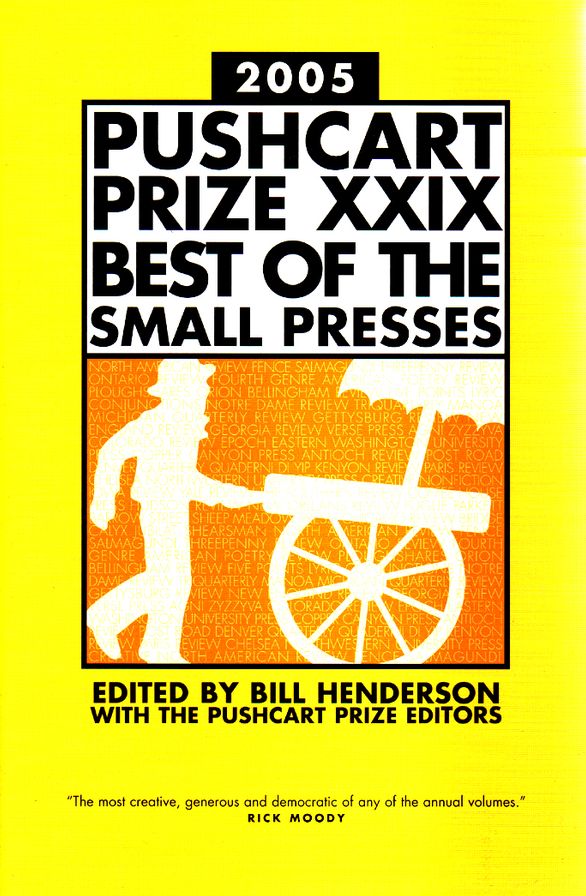 The Pushcart Prize XXIX: Best of the Small Presses