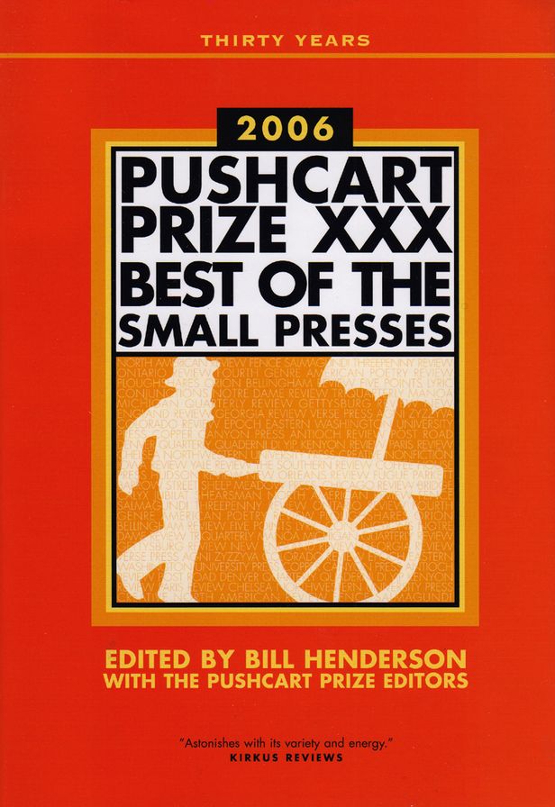 The Pushcart Prize XXX: Best of the Small Presses
