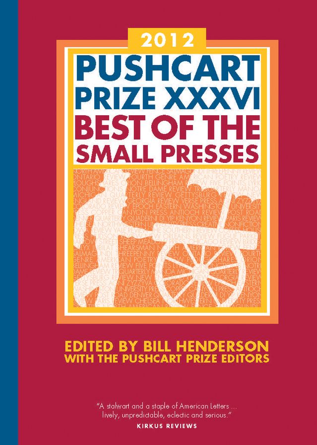 The Pushcart Prize XXXVI: Best of the Small Presses
