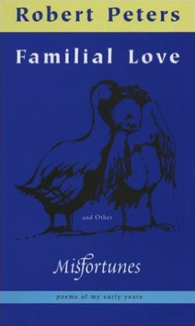 Familial Love and Other Misfortunes
