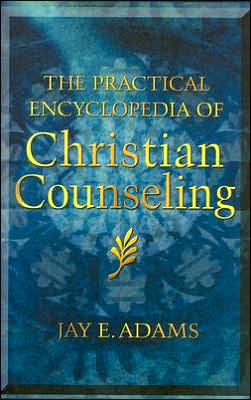 The Practical Encyclopedia of Christian Counseling